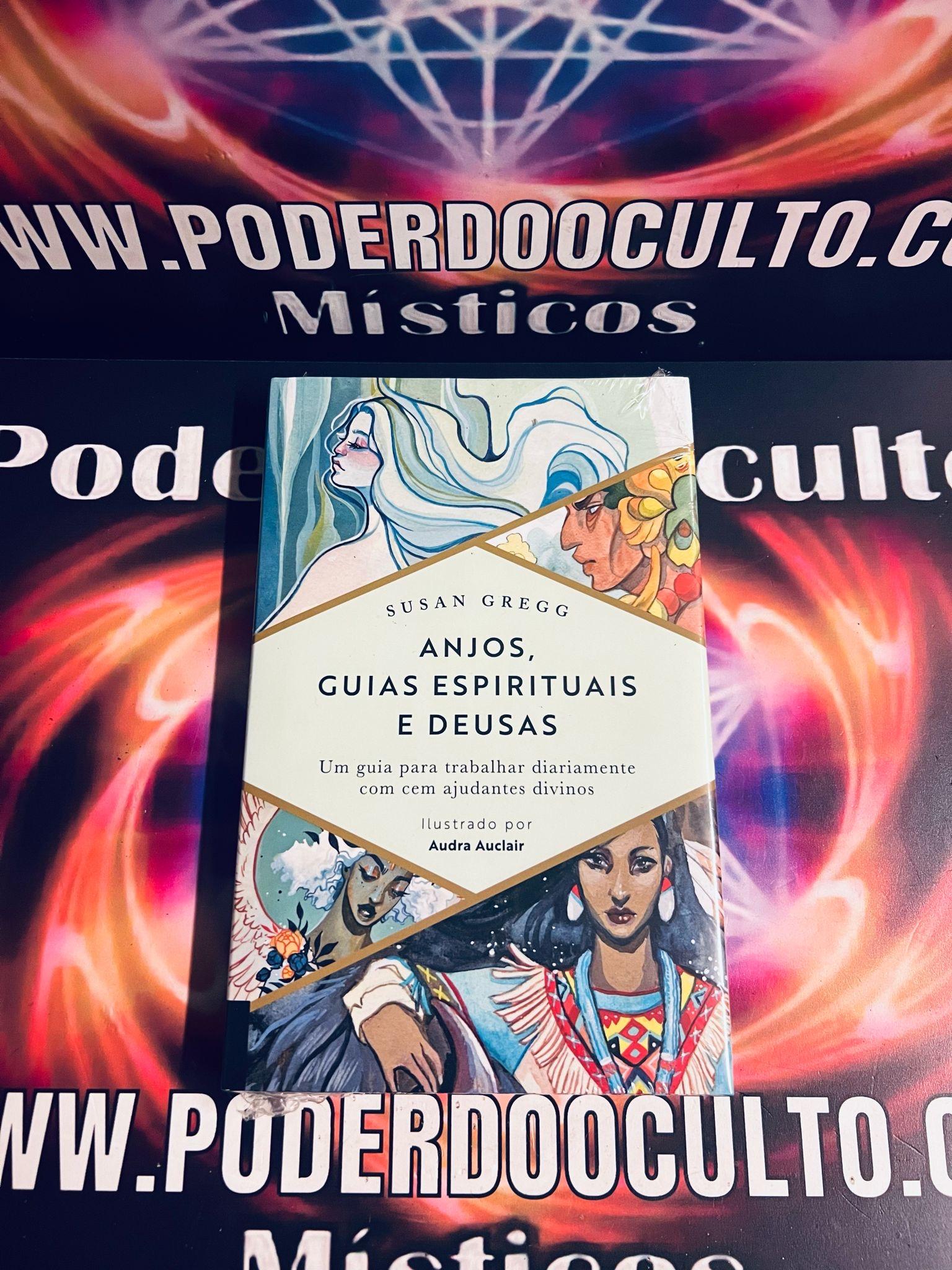 LIVRO ANJOS, GUIAS ESPIRITUAIS E DEUSAS