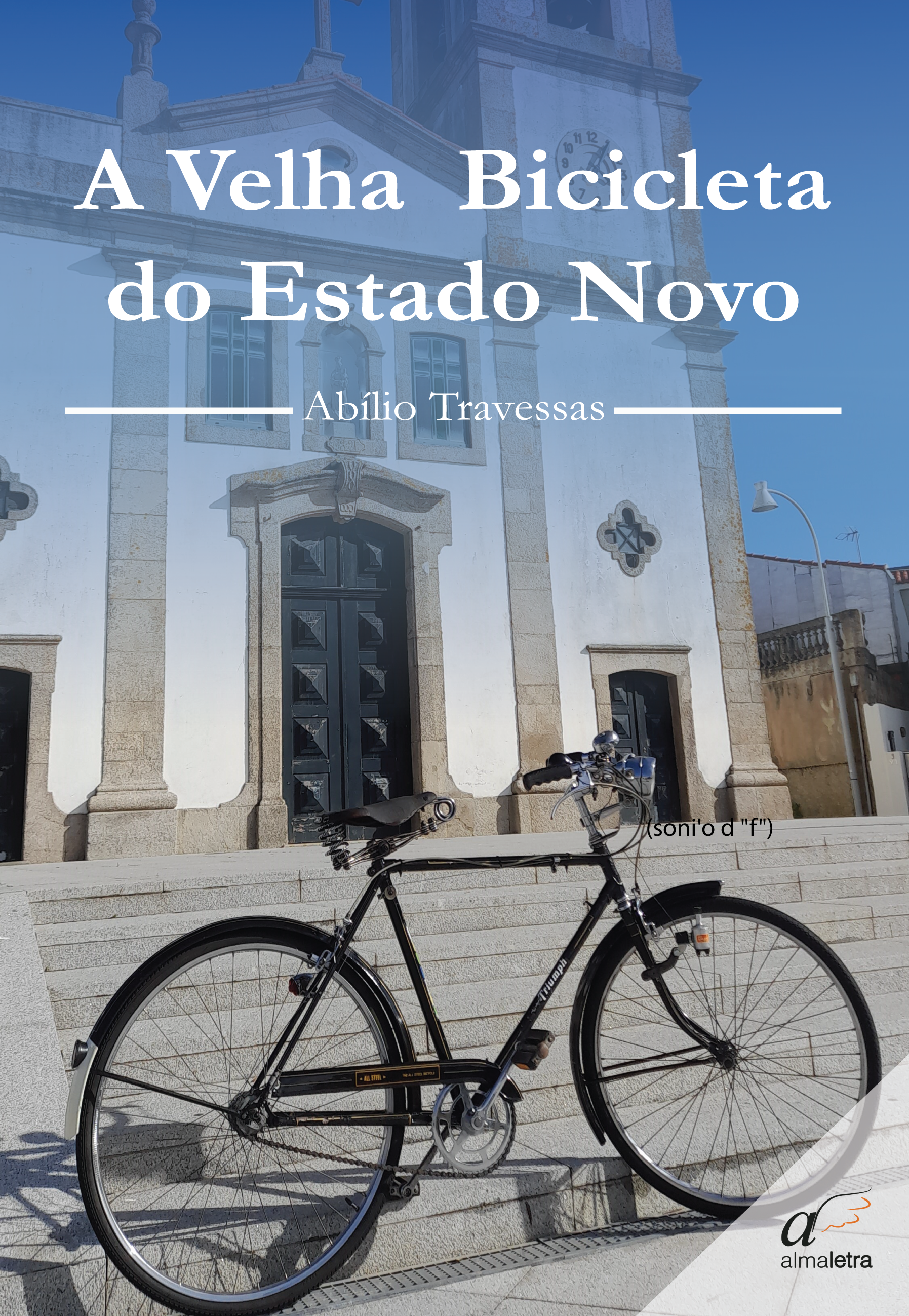 A VELHA BICICLETA DO ESTADO NOVO